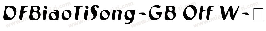 DFBiaoTiSong-GB Otf W字体转换